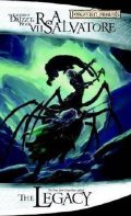 Salvatore R. A.: The Legacy - Legend of Drizzt