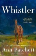Patchettová Ann: Whistler