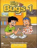 Papiol Elisenda: Big Bugs 1: Pupil´s Book