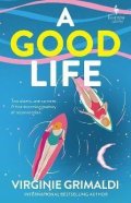 Grimaldiová Virginie: A Good Life: A No 1 International Bestseller