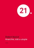 Nozick Robert: Anarchie, stát a utopie