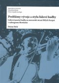 Holý Dušan: Problémy vývoje a stylu lidové hudby: Lidová taneční hudba na moravské stra