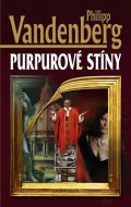 Vandenberg Philipp: Purpurové stíny