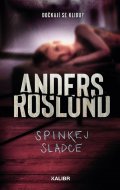 Roslund Anders: Spinkej sladce