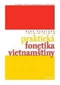 Slavická Binh: Praktická fonetika vietnamštiny