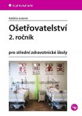 kolektiv autorů: Ošetřovatelství 2. ročník pro střední zdravotnické školy
