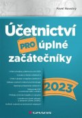 Novotný Pavel: Účetnictví pro úplné začátečníky 2023