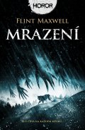 Maxwell Flint: Mrazení