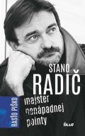 Piško Rasťo: Stano Radič - Majster nenápadnej pointy (slovensky)
