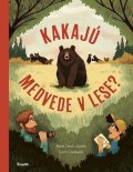 Lewis-Jones Huw: Kakajú medvede v lese? (slovensky)