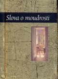 kolektiv autorů: Slova o moudrosti
