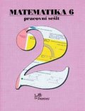 kolektiv autorů: Matematika 6 - Pracovní sešit 2