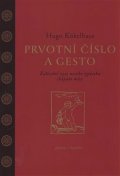 Kükelhaus Hugo: Prvotní číslo a gesto - Základní rysy nového způsobu chápání míry