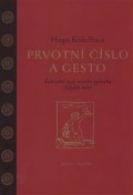 Kükelhaus Hugo: Prvotní číslo a gesto - Základní rysy nového způsobu chápání míry