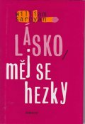 Saroyan William: Lásko, měj se hezky
