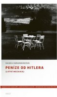 Denemarková Radka: Peníze od Hitlera (Letní mozaika)