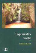 Kovář Ladislav: Tajemství vody
