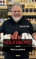 Vlk David: Vlk z Gruntu 3 – aneb Muž za pultem