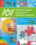 neuveden: 101 nejkrásnějších nápadů do dětského pokoje - TOPP