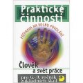 Strádal Jiří: Praktické činnosti pro 6.–9. r. ZŠ, Člověk a svět práce