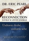 Pearl Eric: Reconnection - Návrat k léčivé energii