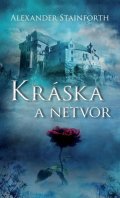 Stainforth Alexander: Kráska a netvor