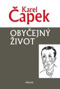 Čapek Karel: Obyčejný život