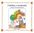 Radvan Jaroslav: Z dědiny a vinohradů - Vyprávění z Moravského Slovácka