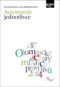 Piechowiczová Lucie: Autonomie jednotlivce - Sborník odborných příspěvků z mezinárodní konferenc