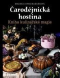 Madaraová Melissa Jayne: Čarodějnická hostina - Kniha kulinářské magie