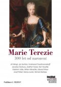 kolektiv autorů: Marie Terezie – 300 let od narození
