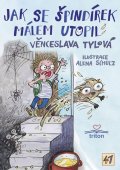 Tylová Věnceslava: Jak se Špindírek málem utopil