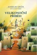 Grün Anselm: Velikonoční příběh