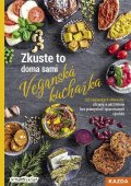 smarticular.net: Zkuste to doma sami: Veganská kuchařka - 123 veganských alternativ: zdravěj