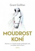 Golliher Grant: Moudrost koní