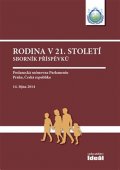 kolektiv autorů: Rodina v 21. století - Sborník příspěvků