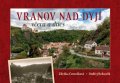Černošková Zdeňka: Vranov nad Dyjí včera a dnes