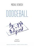 Viewegh Michal: Dodgeball (Vybíjená - anglicky)