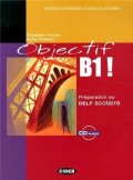 Faure Elisabeth: Objectif B1! + CD Audio
