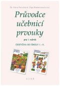 Rezutková Hana: Průvodce učebnicí Prvouky pro 1. ročník - Cestička do školy I.-II.
