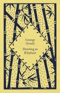 Orwell George: Shooting an Elephant