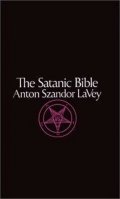 LaVey Anton Szandor: Satanic Bible