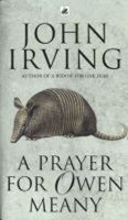 Irving John: A Prayer For Owen Meany