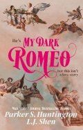 Shen L. J.: My Dark Romeo: The unputdownable billionaire romance TikTok can´t stop read