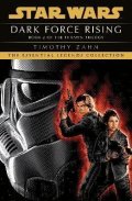 Zahn Timothy: Dark Force Rising : Book 2 (Star Wars Thrawn trilogy)