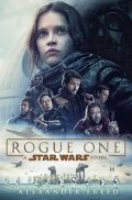 Freed Alexander: Rogue One: A Star Wars Story