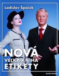 Špaček Ladislav: Velká kniha etikety - slovenská verze