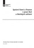 Černá Miroslava: Správní řízení a finance v praxi škol a školských zařízení