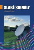 Kasal Miroslav: Slabé signály