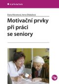 Klevetová Dana: Motivační prvky při práci se seniory